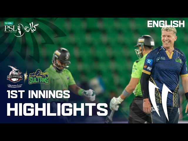 1st Innings Highlights | Lahore Qalandars vs Multan Sultans | English | M 11 | HBL PSL 11 | MZB1K