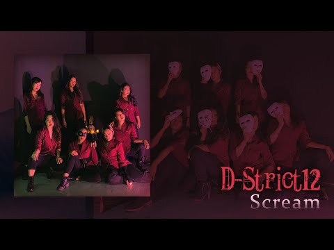D-STRICT 12 : Dreamcatcher- SCREAM Dance Cover