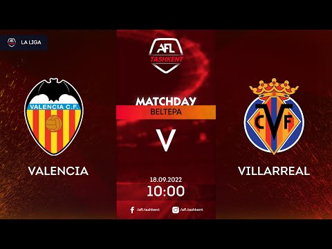 AFL SPAIN LA LIGA 1 TUR  VALENCIA - VILLARREAL