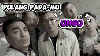 Download lagu PULANG PADA-MU UNGU official video lirik mp3 Download lagu PULANG PADA-MU UNGU official video lirik mp3