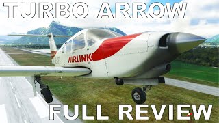 Just Flight PA-28R Turbo Arrow III / IV | Full Flight Review | Microsoft Flight Simulator