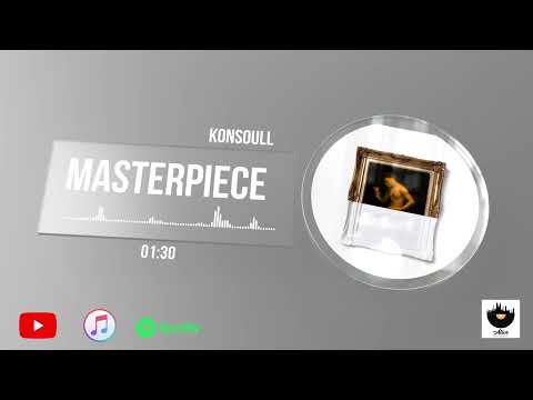Konsoull - Masterpiece (Official Audio)