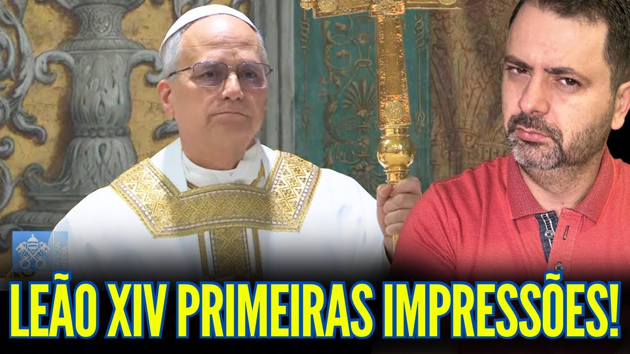 Plantão: PAPA LEÃO XIV PRIMEIRAS IMPRESSÕES!!