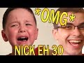 Nick Eh 30 Makes A Little Kid CRY