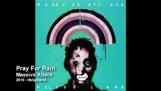 Massive Attack - Pray For Rain