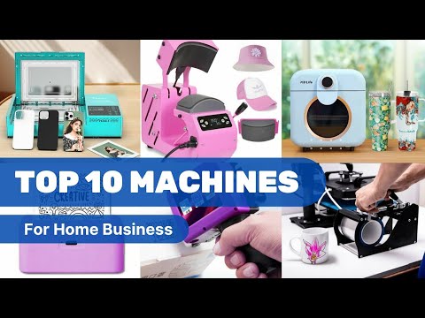 Top 10 Must-Have Machines for Your Home Based Small Business 🚀 💡