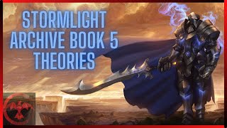 The Stormlight Archive | 5 Theories For Book 5