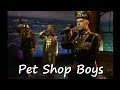 Pet Shop Boys - Sodom  And Gomorrah Show 11-11-06 Late Late Show - Bobby Kid Pet Shop Boys - Sodom  And Gomorrah Show 11-11-06 Late Late Show
