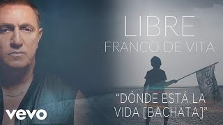 Dónde Está la Vida - Bachata Music Video