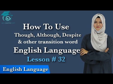 How to use Though Although Despite other transition words | English Language