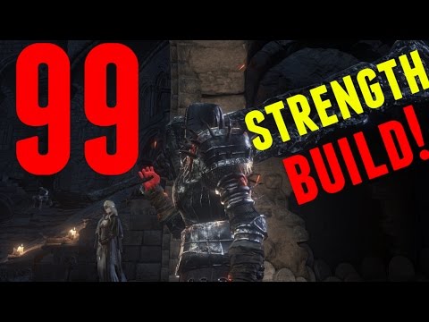 Dark Souls 3 - 99 Strength Build & PvP - 99 Problems But Having Strength Ain't One!