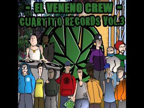 El Veneno Crew - Cuartito Records Vol 3  -Calle Mala- (Prod. J.DelToro)