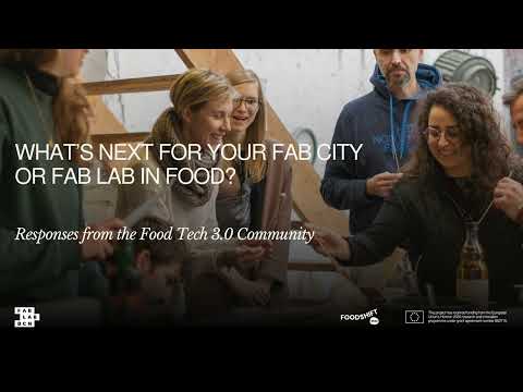 What's next for your Fab City or Fab Lab in food?