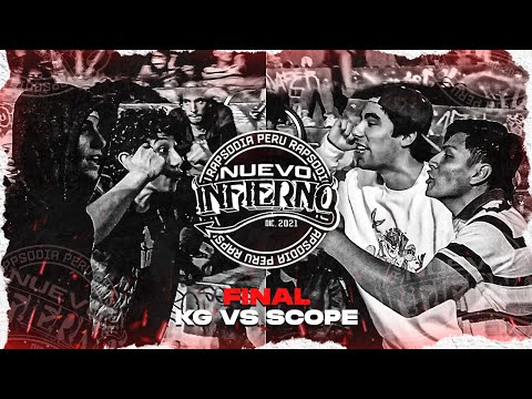 KG (SEÑOR G) VS SCOPE (LVL)  (FINAL) || FECHA #7 NUEVO INFIERNO X RAPSODIA