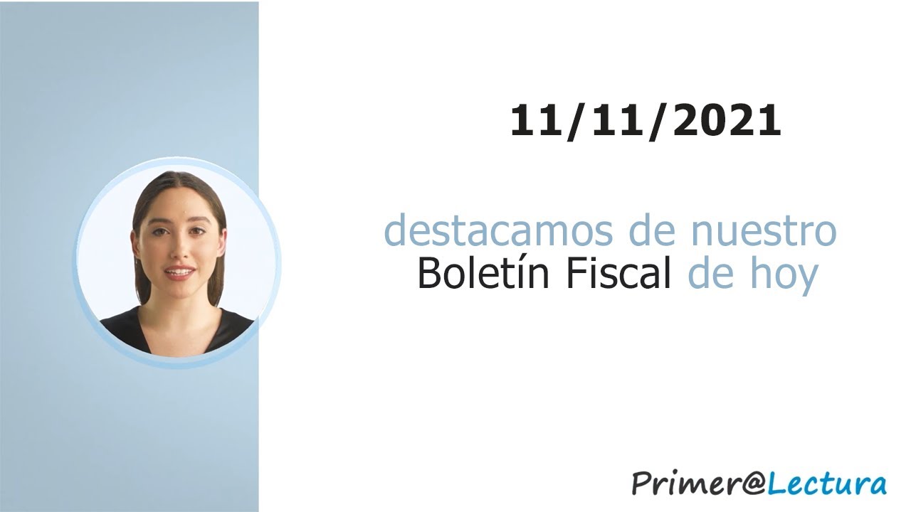 Boletín FISCAL 11 11 2021
