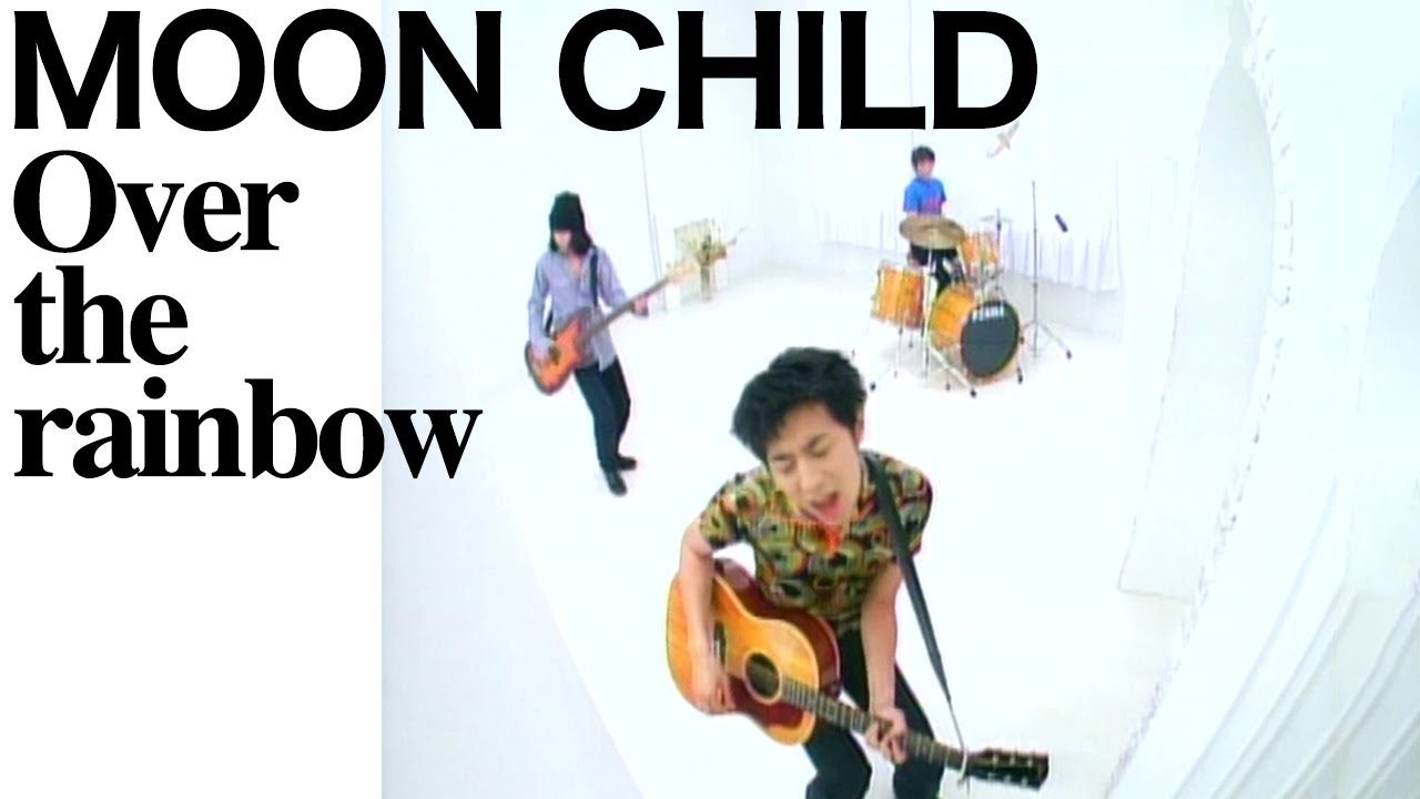 MOON CHILD / Over the rainbow