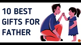 Top 10 Best Gifts for Father | Best Gifts For Dad I Papa k liye best gift | Gift on Fathers Day