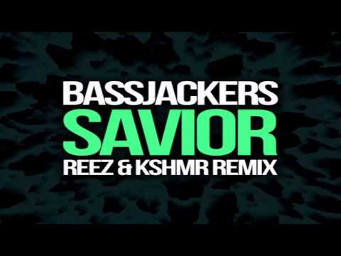 Bassjackers - Savior (Reez & KSHMR Remix)