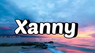 Download lagu Xanny (Lyrics) - Billie Eilish mp3 Download lagu Xanny (Lyrics) - Billie Eilish mp3