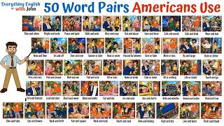 50 English Expressions Americans Use Every Day (Sick and Tired, Safe and Sound...)