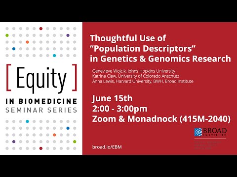 Equity in Biomedicine Seminar Series: Thoughtful use of “Population Descriptors” in Genomic Research
