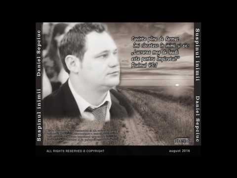 Poezii Crestine-Tu mai creat- Daniel Sepciuc