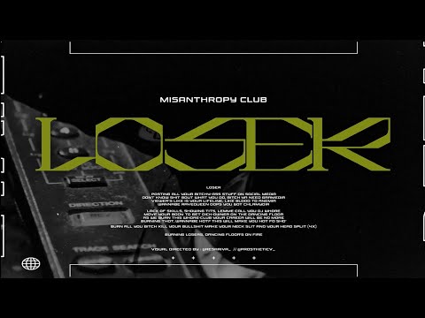 Misanthropy Club - Loser (2022 Remastered)