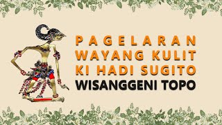 Download lagu Wayang Kulit Ki Hadi Sugito - Wisanggeni Topo mp3