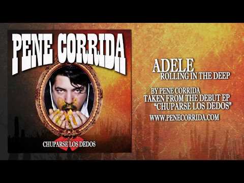 Pene Corrida - Rolling In The Deep (Adele)