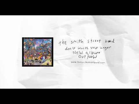 The Smith Street Band - Wil In The Studio - Don't Waste Your Anger is out now!