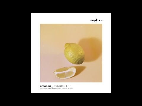 Amadori - Sunrise (Emotional Tourist Revisit)