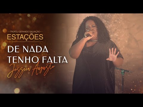 Jéssica Augusto - De nada eu tenho Falta | Live Estações