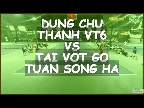 Dung Chu 820 - Thanh Vt6 🆚 Tai Vot Go - Tuan Song Ha * Vntennis - Citytour 2019