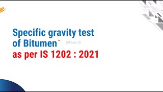 Specific Gravity Test of Bitumen as per IS 1202 : 2021 🤔🤔Specific Gravity test of bitumen kese kre?