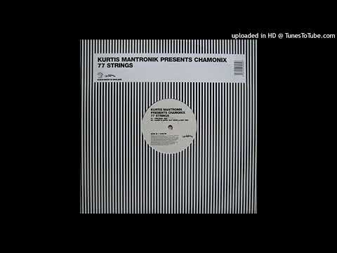 Kurtis Mantronik pres. Chamonix - 77 Strings