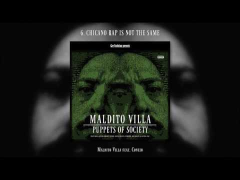 Maldito Villa feat. Conejo - Chicano Rap is not the Same (Puppets of Society, 2017)
