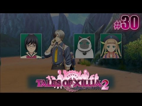 Tales of Xillia 2 - テイルズオブエクシリア 2 - Pt.30 [Chapter 6]