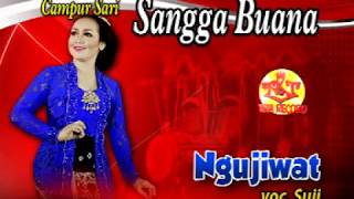 Download lagu SANGGA BUANA-CAMPURSARI SANGGA BUANA- NGUJIWAT-SUJI mp3 Download lagu SANGGA BUANA-CAMPURSARI SANGGA BUANA- NGUJIWAT-SUJI mp3