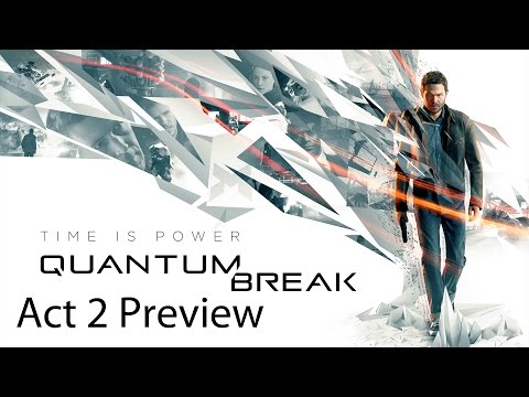 Quantum Break Walkthrough Act 2: Preview Chapter 1 & Chapter 2