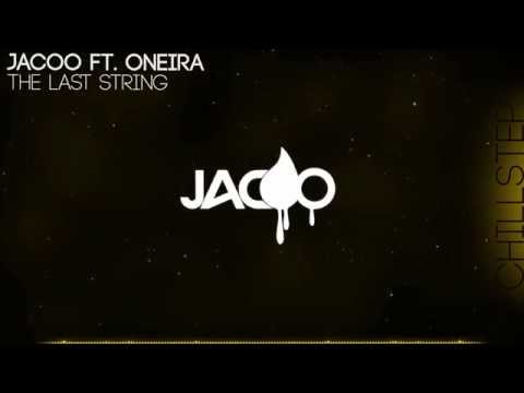 Jacoo - The Last String (ft.Oneira)
