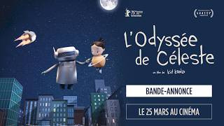 L'Odyssée de Céleste - bande-annonce officielle