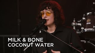Milk &amp; Bone | Coconut Water | CBC Music Festival