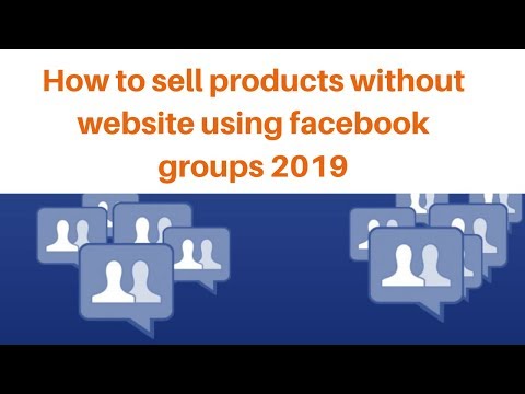 How to sell products without website using facebook groups 2019