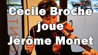 Cécile Broché joue Jérôme Monet