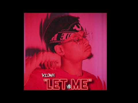 Vzonh - Let Me