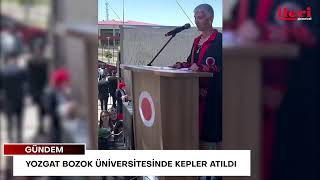 Yozgat Bozok Üniversitesinde kepler atıldı | İleri Gazetesi