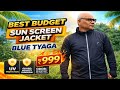 BLUE TYAGA SUNSCREEN JACKET UNBOXING AND QUICK REVIEW