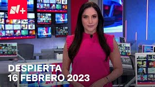 Despierta I Programa Completo 16 Febrero 2023