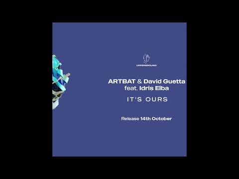 ARTBAT, David Guetta feat  Idris Elba   It's Ours