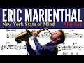 ERIC MARIENTHAL [ALTO SAX TRANSCRIPTION] NEW YORK STATE OF MIND